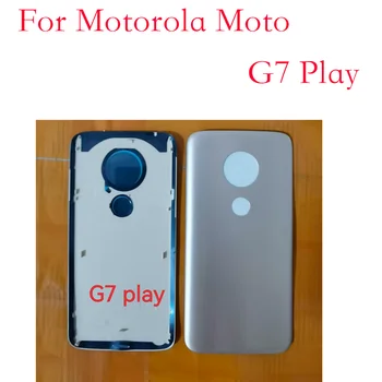 1pcs Nové Pre Motorola Moto G7 Hrať Moto G Hrať Späť Kryt Batérie Bývanie Zadné Zadný Kryt Bývanie Prípade Opravy Dielov Obrázok