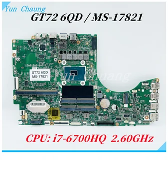 MS-17821 VER:2.0 1.0 základná Doska Pre MSI GT72 6QD GT72S 6QE MS-1782 Notebook Doska S i7-6700HQ CPU DDR4 100% test práca Obrázok